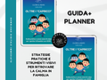 Oltre i Capricci – Guida Pratica per Genitori di Bambini con ADHD + Planner della Calma